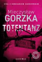 Totentanz. Autor: Mieczysław Gorzka. SmakLiter.pl Okładka książki Totentanz