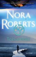 Tożsamość. Autor: Nora Roberts. SmakLiter.pl Okładka książki Tożsamość