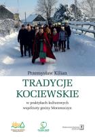 Okładka książki Tradycje kociewskie w praktykach kulturowych gminy Morzeszczyn