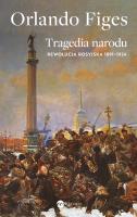 Tragedia narodu. Autor: Figes Orlando. SmakLiter.pl Okładka książki Tragedia narodu