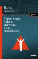 Traktat krótki o Bogu, człowieku i jego szczęśliwości. Autor: Spinoza Baruch. SmakLiter.pl Okładka książki Traktat krótki o Bogu, człowieku i jego szczęśliwości