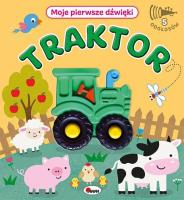 Traktor. Moje pierwsze dźwięki. Autor: Korolkiewicz Elżbieta. SmakLiter.pl Okładka książki Traktor. Moje pierwsze dźwięki