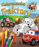 Traktory. Kolorowanka. Samochodzik Franek. Autor: Wojciech Górski. SmakLiter.pl Okładka książki Traktory. Kolorowanka. Samochodzik Franek