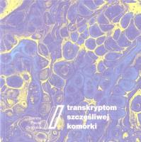 Transkryptom szczęśliwej komórki. Autor: Joanna Paula Oklińska. SmakLiter.pl Okładka książki Transkryptom szczęśliwej komórki