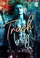 Trash Boy. Autor: Arosh E. J.. SmakLiter.pl Okładka książki Trash Boy