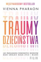 Traumy dzieciństwa. Autor: Pharaon Vienna. SmakLiter.pl Okładka książki Traumy dzieciństwa