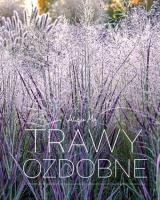 Trawy ozdobne. Autor: Alicja Maj. SmakLiter.pl Okładka książki Trawy ozdobne