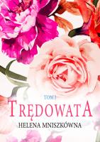 Trędowata Tom 1. Autor: Mniszkówna Helena. SmakLiter.pl Okładka książki Trędowata Tom 1