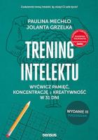 Trening intelektu. Autor: Paulina Mechło, Jolanta Grzelka. SmakLiter.pl Okładka książki Trening intelektu