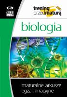 Trening przed maturą Biologia Maturalne arkusze egzaminacyjne. Autor: Kaczmarek Dawid. SmakLiter.pl Okładka książki Trening przed maturą Biologia Maturalne arkusze egzaminacyjne
