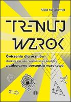 Trenuj wzrok. Autor: Małasiewicz Alicja. SmakLiter.pl Okładka książki Trenuj wzrok