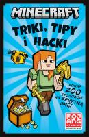 Triki, tipy i hacki. Minecraft. Autor: Opracowanie zbiorowe. SmakLiter.pl Okładka książki Triki, tipy i hacki. Minecraft