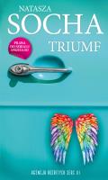 Triumf. Agencja Rozbitych Serc. Tom 3. Autor: Natasza Socha. SmakLiter.pl Okładka książki Triumf. Agencja Rozbitych Serc. Tom 3