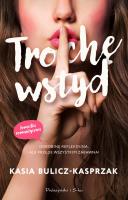 Trochę wstyd. Autor: Bulicz-Kasprzak Kasia. SmakLiter.pl Okładka książki Trochę wstyd