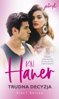 Trudna decyzja. Autor: K.N Haner. SmakLiter.pl Okładka książki Trudna decyzja