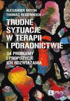 Trudne sytuacje w terapii i poradnictwie. Autor: Noyon Alexander, Heidenreich Thomas. SmakLiter.pl Okładka książki Trudne sytuacje w terapii i poradnictwie