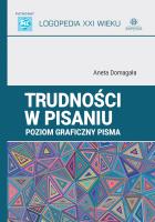 Trudności w pisaniu. Poziom graficzny pisma. Autor: Domagała Aneta. SmakLiter.pl Okładka książki Trudności w pisaniu. Poziom graficzny pisma