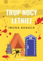 Trup nocy letniej. Autor: Banach Iwona. SmakLiter.pl Okładka książki Trup nocy letniej