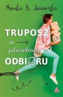 Truposz za potwierdzeniem odbioru. Autor: Janowska Monika B.. SmakLiter.pl Okładka książki Truposz za potwierdzeniem odbioru