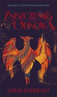 Trylogia Griszów T.3 Zniszczenie i odnowa. Autor: Bardugo Leigh. SmakLiter.pl Okładka książki Trylogia Griszów T.3 Zniszczenie i odnowa