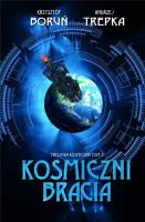 Okładka książki Trylogia międzygwiezdna T.3 Kosmiczni bracia