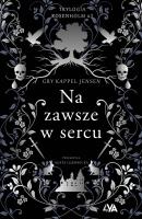 Trylogia Rosenholm. Na zawsze w sercu. Autor: Jensen Gry Kappel. SmakLiter.pl Okładka książki Trylogia Rosenholm. Na zawsze w sercu