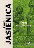 Trzej kronikarze. Autor: Jasienica Paweł. SmakLiter.pl Okładka książki Trzej kronikarze