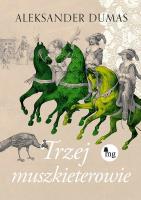 Trzej muszkieterowie. Autor: Dumas Aleksander. SmakLiter.pl Okładka książki Trzej muszkieterowie