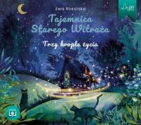 Trzy krople życia Audiobook. Autor: Rosolska Ewa. SmakLiter.pl Okładka książki Trzy krople życia Audiobook