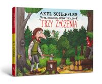 Trzy życzenia. Autor: Scheffler Axel. SmakLiter.pl Okładka książki Trzy życzenia