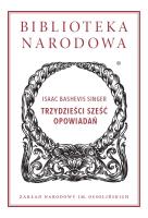 Trzydzieści sześć opowiadań. Autor: Isaac Bashevis Singer. SmakLiter.pl Okładka książki Trzydzieści sześć opowiadań