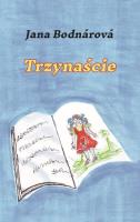Trzynaście. Autor: Bodnarowa Jana. SmakLiter.pl Okładka książki Trzynaście