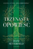 Trzynasta opowieść. Autor: Setterfield Diane. SmakLiter.pl Okładka książki Trzynasta opowieść