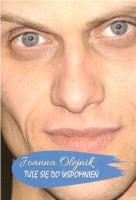 Tulę się do wspomnień. Autor: Joanna Olejnik. SmakLiter.pl Okładka książki Tulę się do wspomnień