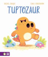 Tuptozaur. Autor: Bright Rachel. SmakLiter.pl Okładka książki Tuptozaur