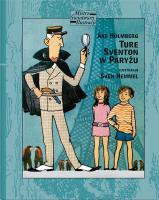 Ture Sventon w Paryżu. Autor: Ake Holmberg. SmakLiter.pl Okładka książki Ture Sventon w Paryżu