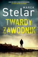 Twardy zawodnik. Autor: Marek Stelar. SmakLiter.pl Okładka książki Twardy zawodnik
