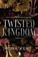 Twisted Kingdom. Autor: Rina Kent. SmakLiter.pl Okładka książki Twisted Kingdom