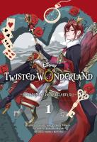 Twisted-Wonderland T.1 Zdarzenia w Heartslabyulu. Autor: Wakana Hazuki, Sumire Kowono, Jacek Drewnowski. SmakLiter.pl Okładka książki Twisted-Wonderland T.1 Zdarzenia w Heartslabyulu