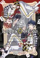 Twisted-Wonderland T.2 Zdarzenia w Heartslabyulu. Autor: Wakana Hazuki, Sumire Kowono, Jacek Drewnowski. SmakLiter.pl Okładka książki Twisted-Wonderland T.2 Zdarzenia w Heartslabyulu