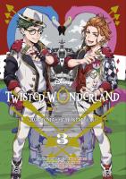 Twisted-Wonderland T.3 Zdarzenia w Heartslabyulu. Autor: Wakana Hazuki, Sumire Kowono, Jacek Drewnowski. SmakLiter.pl Okładka książki Twisted-Wonderland T.3 Zdarzenia w Heartslabyulu