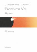 „…twój czas minął - już jesteś…”. Mgnienie. 69 wierszy. Autor: Maj Bronisław. SmakLiter.pl Okładka książki „…twój czas minął - już jesteś…”. Mgnienie. 69 wierszy