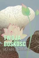 Twoja boskość. Autor: Renata Biłozór. SmakLiter.pl Okładka książki Twoja boskość