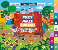 Ty decydujesz. Trzy małe świnki. Autor: Coralie Saudo. SmakLiter.pl Okładka książki Ty decydujesz. Trzy małe świnki