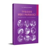 Tydzień Męki Pańskiej. Autor: Andrzej Zwoliński. SmakLiter.pl Okładka książki Tydzień Męki Pańskiej