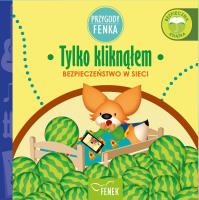 Tylko kliknąłem. Autor: PATRYCJA GODULA, DOMINIKA GAŁKA. SmakLiter.pl Okładka książki Tylko kliknąłem