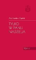 Okładka książki Tylko w Panu nadzieja t.5