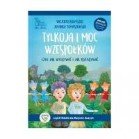 Tylkoja i moc wzespołków. Czyli jak wygrywać i jak przegrywać. Autor: Jovanka Tomaszewska, Wojciech Kołyszko. SmakLiter.pl Okładka książki Tylkoja i moc wzespołków. Czyli jak wygrywać i jak przegrywać