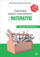 Typologia zadań maturalnych z matematyki. Autor: Iwona Palarczyk, Tomasz Szwed. SmakLiter.pl Okładka książki Typologia zadań maturalnych z matematyki