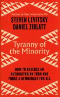 Tyranny of the Minority. Autor: Levitsky Steven, Ziblatt Daniel. SmakLiter.pl Okładka książki Tyranny of the Minority